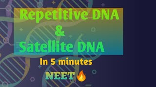 Repetitive DNA amp Satellite DNA  DNA Fingerprinting  NCERT  NEET 🔥 [upl. by Larena]