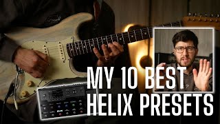 My Best Helix Presets that I use Most Often [upl. by Laven430]