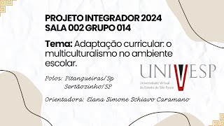 PROJETO INTEGRADOR 2024 SALA 002 GRUPO 014 [upl. by Schreibe]