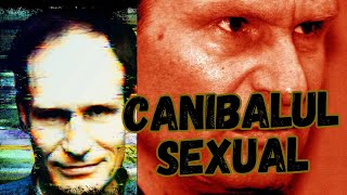 Armin Meiwes canibalul sexual maestrul macelar [upl. by Lapointe]