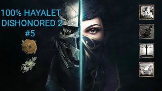 Dishonored 2  100 Sikkeler amp Hayalet Bölüm 5 Karnaca  Kanal Meydanı [upl. by Ardekan780]