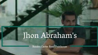 John Abraham ActorBollywood Star John Abrahams Seafacing Duplex Penthouse Carter Road Bandra [upl. by Malorie]