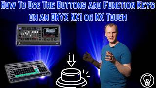 How To Set Up And Use The Buttons and Function Keys on an ONYX NX1 or NX Touch [upl. by Adahsar]