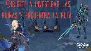 Dirígete a investigar las ruinas y encuentra la ruta  Genshin Impact [upl. by Alol]