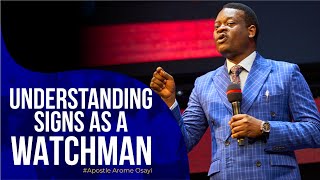 UNDERSTANDING THE SIGNS AND SUMMONS AS A WATCHMAN  APOSTLE AROME OSAYI [upl. by Arretahs]