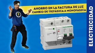 AHORRO EN LA FACTURA DE LUZ CAMBIO DE TRIFÁSICA A MONOFÁSICA [upl. by Llemmart966]