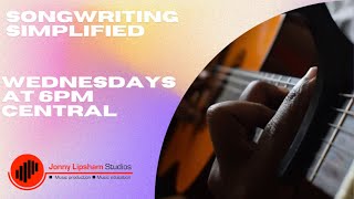 Songwriting Simplified  September 25th 2024 [upl. by Miza698]