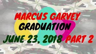 Marcus Garvey Graduation Ceremony Part 2 [upl. by Enilrad950]