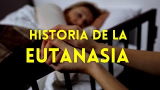 ¿Qué es la eutanasia ¿Qué es el suicidio asistido Cómo han evolucionado a través de la historia [upl. by Liam]