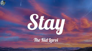 The Kid Laroi  Stay Lyrics [upl. by Lowell]