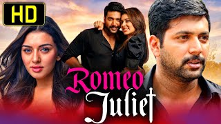 Romeo Juliet  Superhit Romantic Full Movie  Jayam Ravi Hansika Motwani Poonam Bajwa [upl. by Bonner]