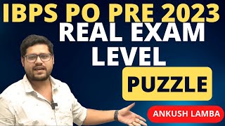 REAL EXAM LEVEL PUZZLES FOR IBPS PO PRELIMS 2023  ANKUSH LAMBA [upl. by Dominique]