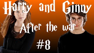 Harry and Ginny  After the war 8 [upl. by Eenerb]