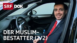 Der MuslimBestatter 22 — Chronologie eines steilen Aufstiegs  Reportage  SRF [upl. by Ddahc]