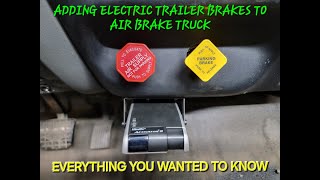 PROJECT OVERKILL PT18 INSTALLING ELECTRIC TRAILER BRAKES ON AIR BRAKE TRUCK [upl. by Merla]