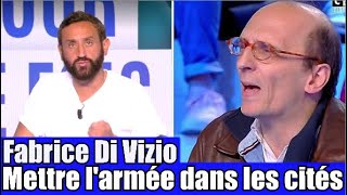 Faire intervenir larmée dans les cités chaudes  débat avec Fabrice Di Vizio 🤔 TPMP réaction [upl. by Rotow]