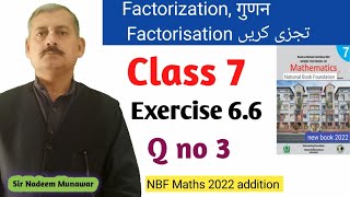 Class 7 Exercise 66 mid term break factorisation Ex 66 Q no 3 NBF Maths 7th X²5X6 Sir Nadeem [upl. by Jeaz]