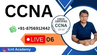 CCNA CLASS 6  CCNA 200301 Full Course in 2024  in hindi  icntcollege icntgyan [upl. by Aissak]