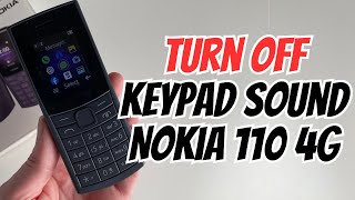 How to Turn Off Keypad Sound On Nokia 110 4G [upl. by Enirehtac260]