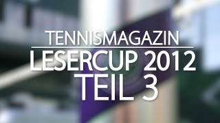 Tennismagazin Lesercup Teil 3 [upl. by Lymn746]