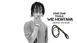 Nouveau son de  wiz montana  come come tchiale 2019 [upl. by Maridel]