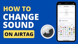 How to Change Sound on AirTag [upl. by Learsiy]