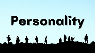 Understanding PERSONALITY Meaning and Definition Explained What is Personality [upl. by Magill]