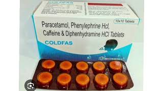 COLDFAS Tablets Paracetamol Phenylephrine Hcl Caffeine amp Diphenhydramine HCI Tablets [upl. by Gonzalez]