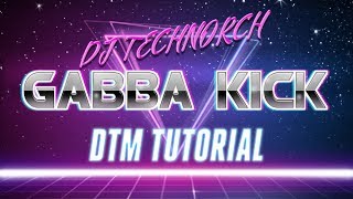 【DTM】ガバキックの作り方Gabba Kick Tutorial by DJ TECHNORCH [upl. by Karolina510]