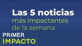 Las Noticias Más Impactantes de la Semana I 8 al 14 de Agosto [upl. by Aciretnahs]