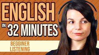 32 Minutes of English Listening Practice for Beginners [upl. by Gamali]