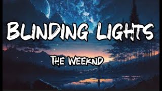 The Weeknd  Blinding Lights Lyrics [upl. by Inohtna]