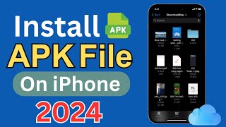 How To Download And Install APK File On iPhone 2024  Install APK File On iPhone [upl. by Ahsienad]