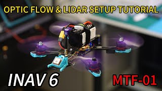 Setup Optic FlowampLidarMTF01 For INAV6 To Make Drones Hover And Fly Indoors Better [upl. by Eirene909]