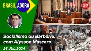 Brasil Agora  Socialismo ou Barbárie com Alysson Mascaro 27724 [upl. by Legyn]