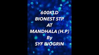 600 KLD Bionest STP System HIMUDA colony Mandhala HP [upl. by Nylrebma428]