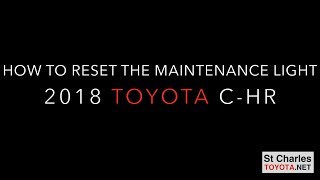 2018 C HR Maintenance Reset [upl. by Bamford507]