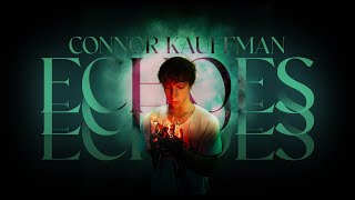 Connor Kauffman  Echoes Official Lyric Video [upl. by Brenza690]