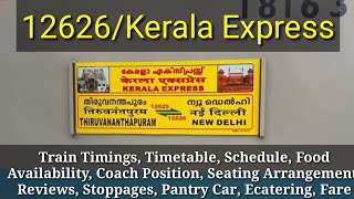 12626Kerala Express  Train Timings Timetable Schedule Food Availability Coach Position Fare [upl. by Nednarb]