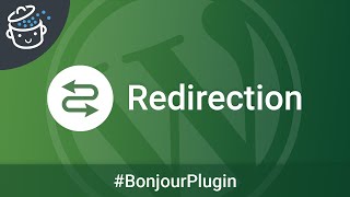 Redirection pour gérer vos URL aisément sur WordPress  🔌 Bonjour Plugin 1 [upl. by Neona]