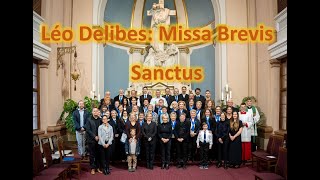 Léo Delibes Missa Brevis  Sanctus [upl. by Lashonde]