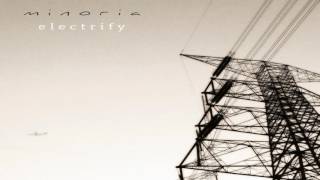 Minoria  Electrify Full Album [upl. by Eirotal]