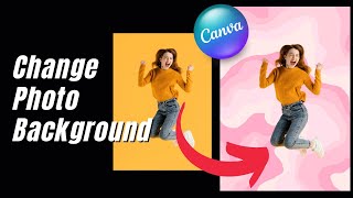 How to Change Photo Background Easy Canva Tutorial [upl. by Nylirrej]