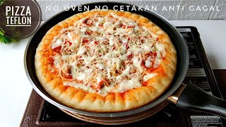 RESEP PIZZA TEFLON RUMAHAN LEMBUT ANTI GAGAL TANPA OVEN amp CETAKAN [upl. by Aikan199]