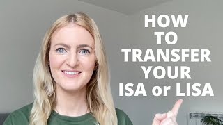 How To Transfer An ISA To Another Provider  Cash ISA Stocks amp Shares ISA Lifetime ISA [upl. by Bonita104]