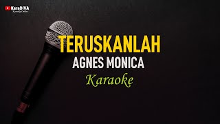 Agnes Monica  Teruskanlah Karaoke [upl. by Fulmer344]