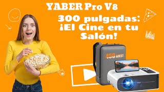 ¡El Cine en tu Salón Review a fondo del YABER Pro V8 [upl. by Mian]