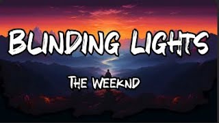 The Weeknd  Blinding Lights Lyrics [upl. by Krissie114]