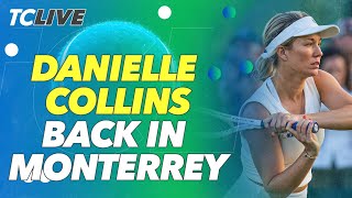 Danielle Collins Back in Monterrey  TC Live [upl. by Avrenim]