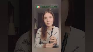 Foggy Dew  Irish tune whistle [upl. by Rosenberger]